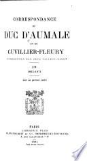 Correspondance du duc d'Aumale et de Cuvillier-Fleury