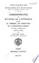 Correspondance du ministre de l'intérieur relative au commerce, aux subsistances et à l'administration générale