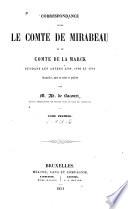 Correspondance entre le comte de Mirabeau et le comte de La Marck pendant les années 1789, 1790 et 1791