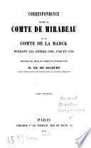 Correspondance entre le Comte de Mirabeau et le Comte de LaMarck, pendant les années 1789, 1790 et 1791