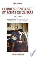 Correspondance et écrits de guerre 1914-1918