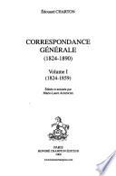 Correspondance générale (1824-1890): 1824-1859