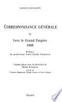 Correspondance générale: Vers le Grand Empire, 1806