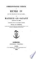 Correspondance inedite ... accompagnee de notes et eclaircissemens historiques par M. de Rommel