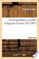 Correspondance Inedite D'Auguste Comte 2ere Serie