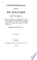 Correspondance inédite de Voltaire avec P. M. Hennin ...
