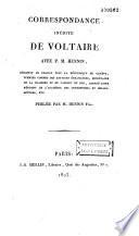 Correspondance inédite de Voltaire avec P.M. Hennin