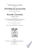 Correspondance inédite du roi Stanislas-Auguste Poniatowski et de Madame Geoffrin (1764-1777)0