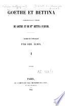 Correspondance inédite entre Goethe et Bettina d'Arnim