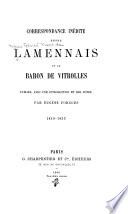 Correspondance inédite entre Lamennais et le Baron de Vitrolles
