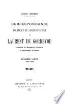 Correspondance politique et administrative de Laurent de Gorrevod, conseiller de Marguerite d'Autriche et gouverneur de Bresse