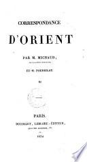 Correspondence d'Orient, par m. Michaud et m. Poujoulat