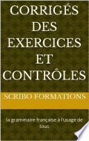 Corrigés des exercices et contrôles