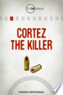 Cortez the Killer