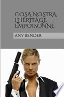 Cosa Nostra, L'heritage Empoisonne
