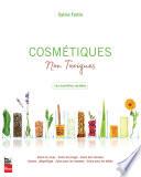 Cosmétiques non toxiques: Les nouvelles recettes