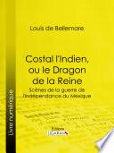 Costal l'Indien, ou le Dragon de la Reine