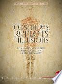 Costumes, reflets et illusions