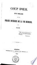 Coup d'oeil d'un vieillard sur les phases diverses de la vie humaine