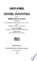 Coup-d'oeil sur l'histoire ecclésiastique dans les premières années du XIX siècle, et en particulier sur l'assemblée des évêques à Paris, en 1811