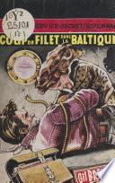 Coup de filet dans la Baltique