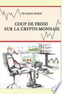 Coup de Froid Sur la Crypto-Monnaie