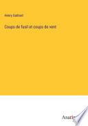 Livre Coups de fusil et coups de vent
