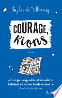 Courage, rions
