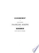 Couronnement de Leurs Majestes Francois Joseph et Elisabeth, roi et reine de Hongrie