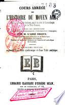 Cours abrégé de l'histoire du Moyen Age...