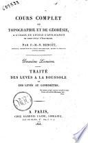 Cours complet de topographie et de géodésie, a l'usage de l'école d'application du corps royal d'état-major par P.-M.-N.- Benoit ... Premiere livraison [-deuxieme!