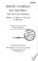 Cours complet ou traité de fièvres