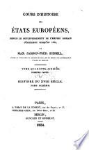 Cours d'histoire des Etats europeens, depuis le bouleversement de l'empire romain d'occident jusqu'en 1789; par Max. Samson-Fred. Schoell