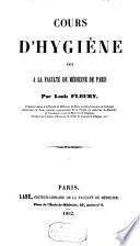 Cours d'hygiène, fait à la Faculté de médecine de Paris