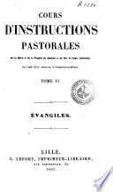 Cours d'instructions pastorales sur les épîtres et sur les évangiles des dimanches et des fêtes de l'année ecclésiastique