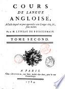 Cours de langue angloise, a l'aide duquel on peut apprendre cette langue chez soi, sans maître. Par m. Luneau de Boisjermain. Tome premier [-troisieme]
