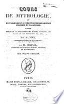 Cours de mythologie ou histoire des divinites et des heros les plus celebres du paganisme ouvrage necessaire a l'intelligence des auters classiques, des poetes et des monuments des arts