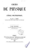 Cours de physique de l'École polytechnique par J. Jamin