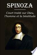 Court traité sur Dieu, l'homme et la béatitude