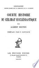 Courte histoire du célibat ecclésiastique
