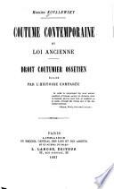 Coutume contemporaine et loi ancienne