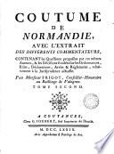 Coutume de Normandie, avec l'extrait des différents commentateurs