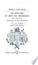 Coûtumes et usages lorrains. Les officiers du Corps des Perruquiers de Nancy, etc