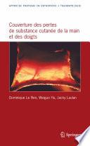 Couverture des pertes de substance cutanée de la main et des doigts
