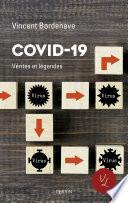Covid-19 (Vérités et légendes)