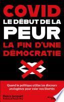 Covid : le début de la peur, la fin d’une démocratie