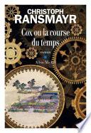 Cox ou la course du temps