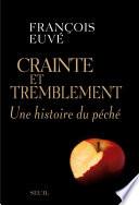 Crainte et Tremblement. Une histoire du péché