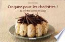Craquez pour les charlottes !