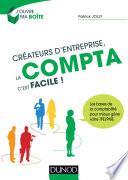 Créateurs d'entreprise, la compta c'est facile !